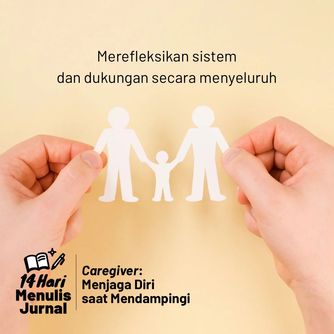 14 Hari Menulis Jurnal: Caregiver