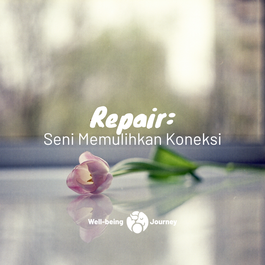 Kelas Menulis Jurnal - Repair : Seni Memulihkan Koneksi